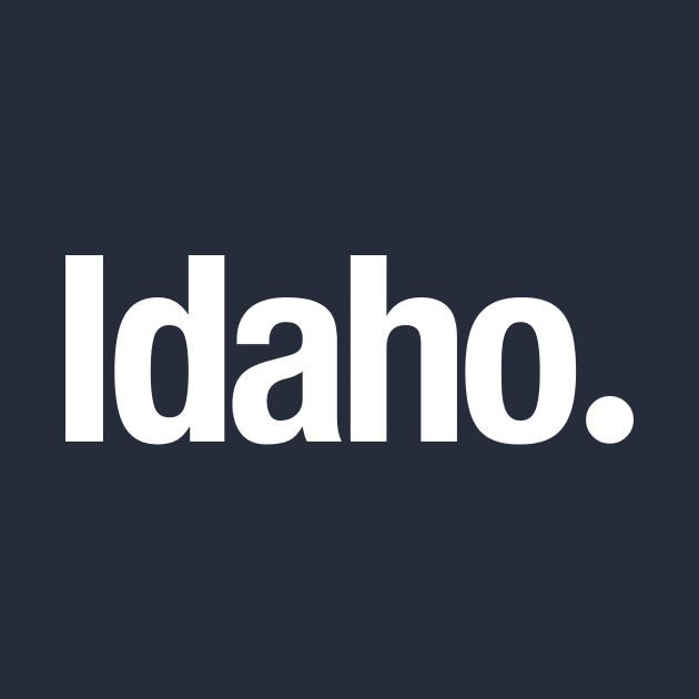 Idaho. by TheAllGoodCompany