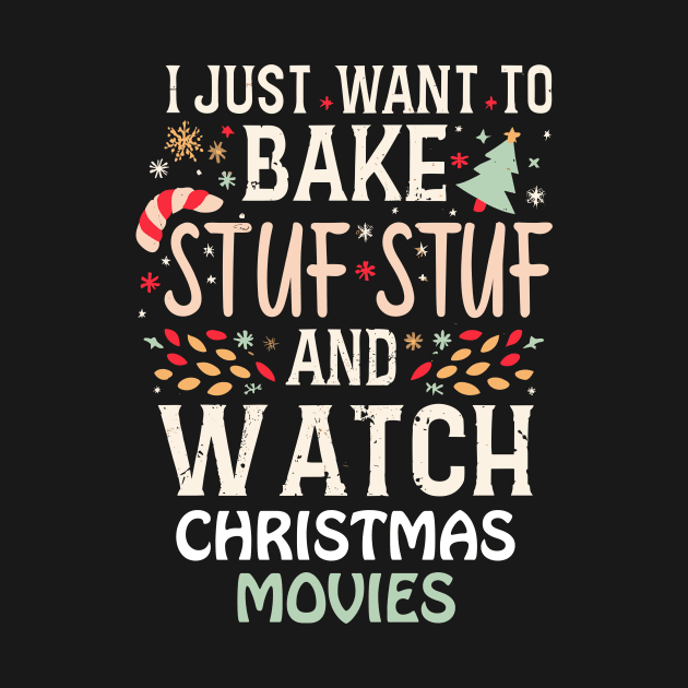 I Just Want To Bake Stuff And Watch Christmas Movies by A Floral Letter Capital letter A | Monogram, Sticker