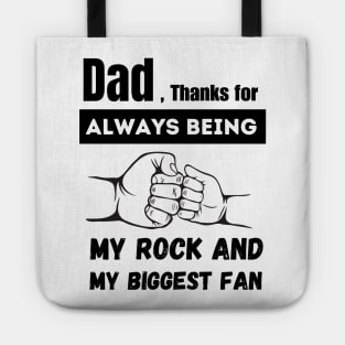 Father's Day - Thanking Dad for Always Being Our Rock and Biggest Fan Tote