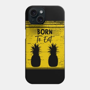 Funny Pineapple Quote Phone Case