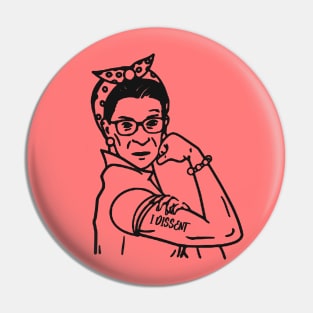 RBG - I dissent - Rosie Riveter - We can do it Pin