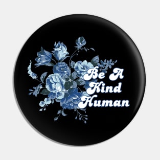 Be A Kind Human 5 Pin