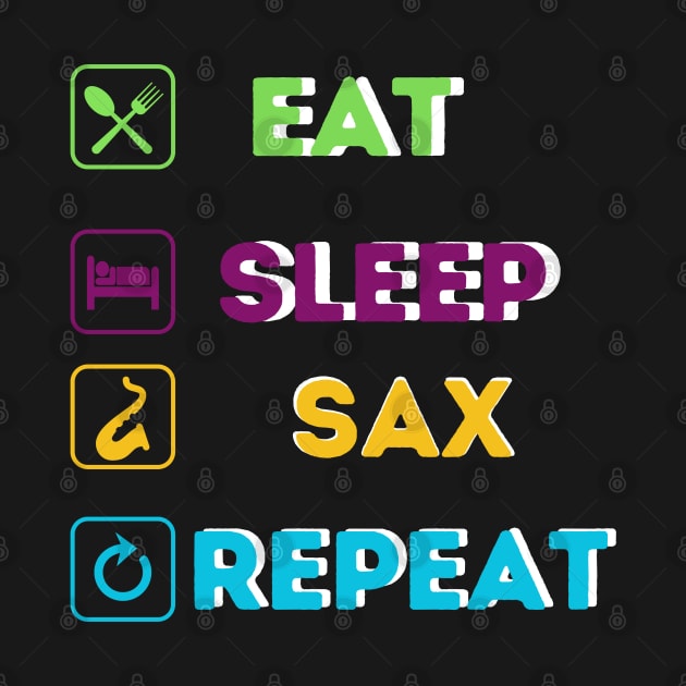 Funny eat sleep sax by Qurax