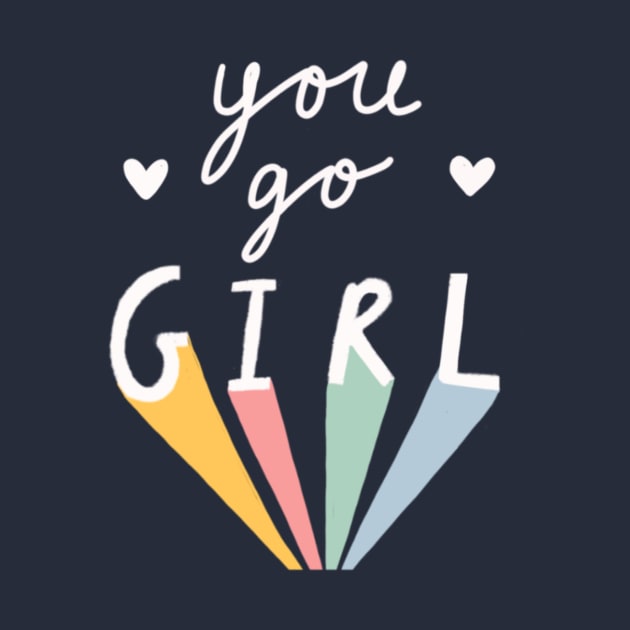 You Go Girl! by Beth Illustrates