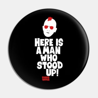 Taxi Driver 'Here Is a Man Who Stood Up ‚ Shirt Design - Martin Scorsese Classic Pin