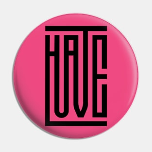 HateLove Pin