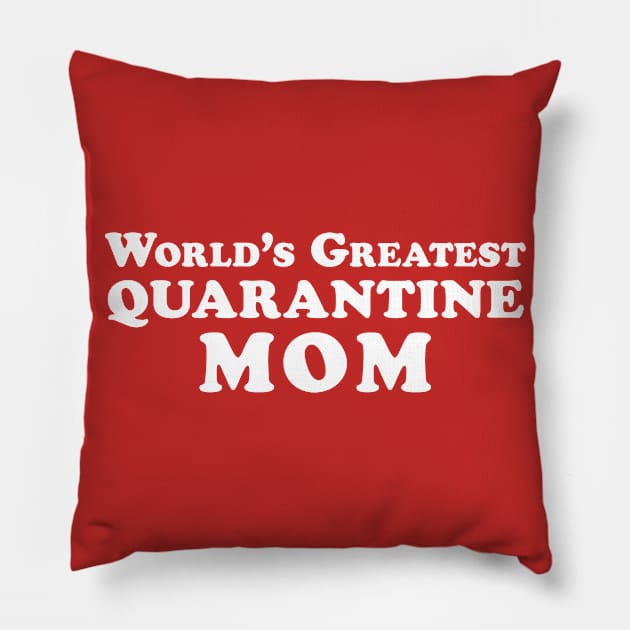 Funny “World’s Greatest Quarantine Mom" Label Pillow by Elvdant