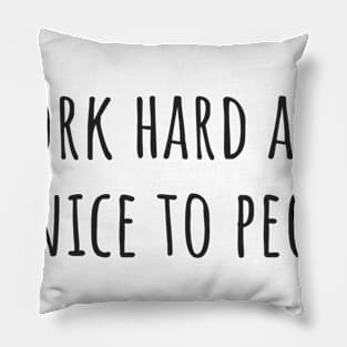 Work Hard Pillow