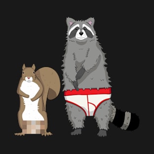 Raccoon With Undies and Squirrel With None T-Shirt