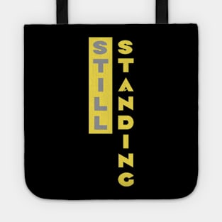 Still Standing Tote