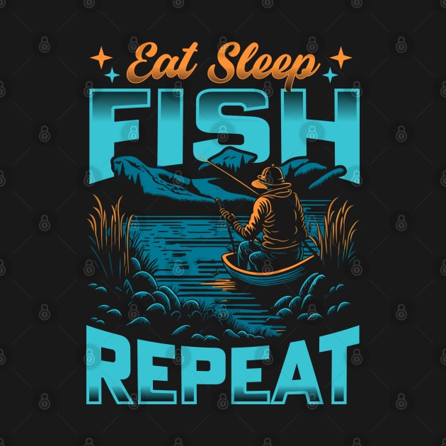 Eat Sleep Fish Repeat | Fishing lover Funny by T-shirt US