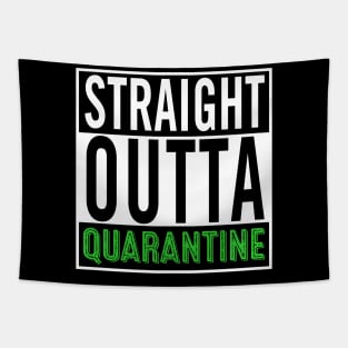 Straight Outta Quarantine Tapestry