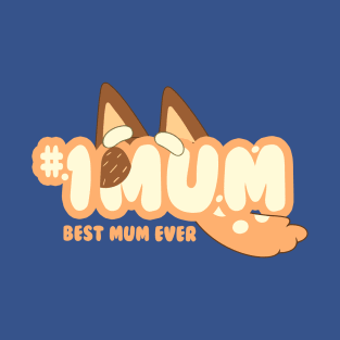 Best Mum Ever T-Shirt