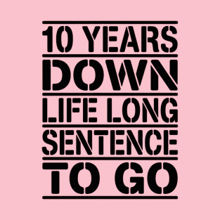 10th Wedding Anniversary Favor Inmate Prison Wife T-Shirt