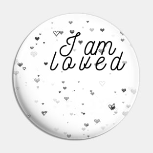 I am Loved Pin