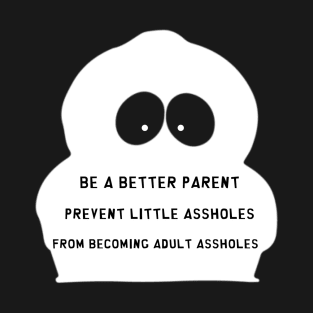 Parenting Advice T-Shirt