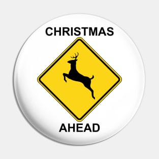 Christmas Ahead Traffic Sign Pin