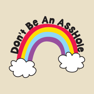 Don't be an ass T-Shirt