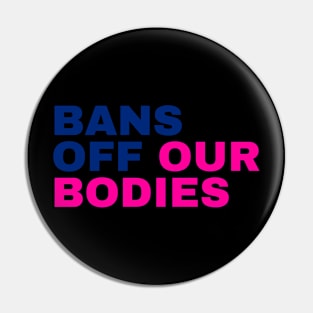 Bans Off Our Bodies cRAZY cOSTUME Pin