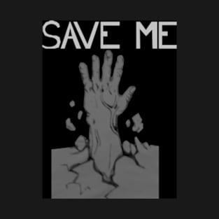 Save Me T-Shirt