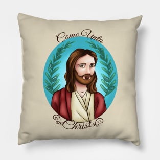 Come Unto Christ Pillow