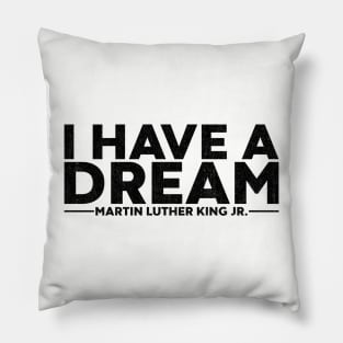 Martin Luther King Jr. - I Have A Dream Pillow