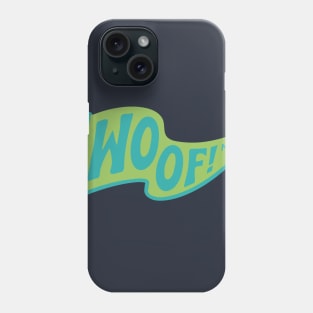 Woof Phone Case