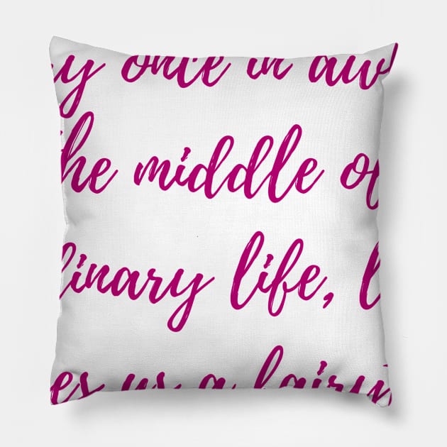 Love Gives Us a Fairytale Pillow by ryanmcintire1232