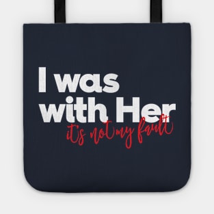 I was with Her Tote