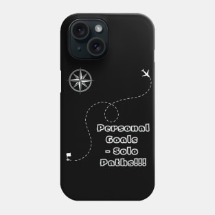 Personal Goals, solo paths Phone Case