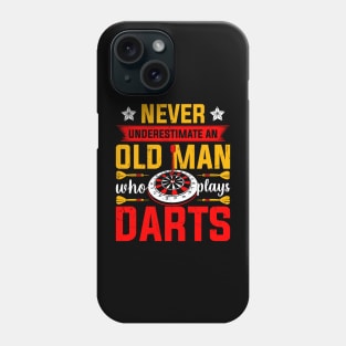 Never Underestimate An Old Man Who Plays Darts Phone Case