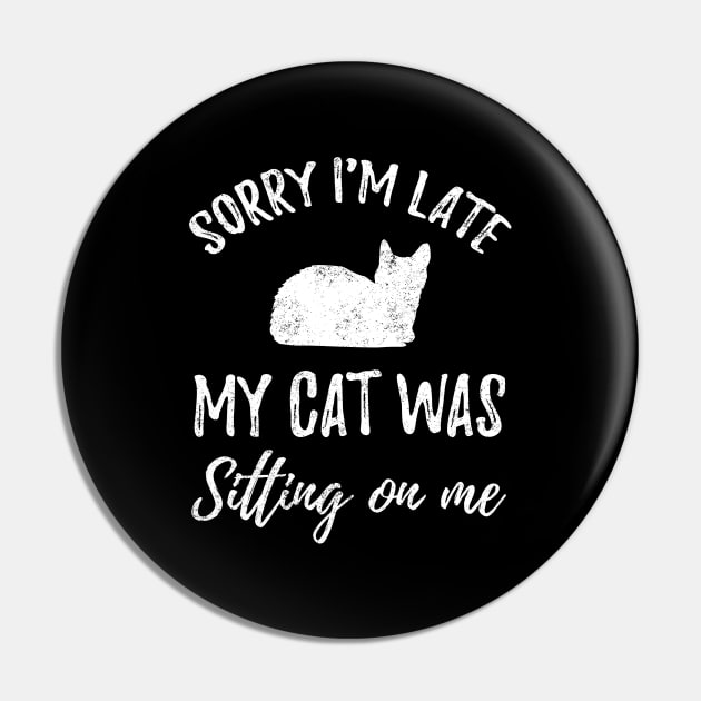 Sorry I'm late my cat was sitting on me Pin by captainmood