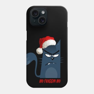 Ho Friggin Ho Phone Case