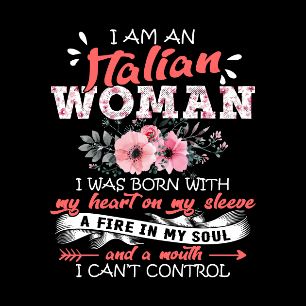 Italian Woman I Was Born With My Heart on My Sleeve Floral Italy Flowers Graphic by Kens Shop