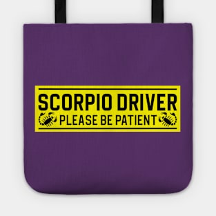 Funny Scorpio Scorpion Zodiac Student Driver Notice Sign Tote