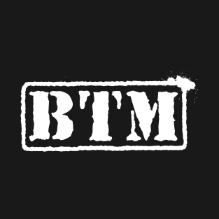 BTM T-Shirt