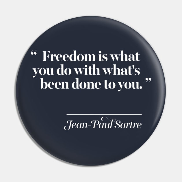 Jean-Paul Sartre Quotes Typography Design Pin by DankFutura