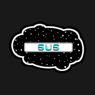 Cyan Sus! (Variant - Other colors in collection in shop) T-Shirt