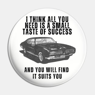 A Small Taste of Success Pin