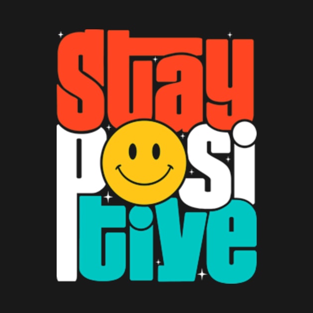 Stay Positive by Eoli Studio