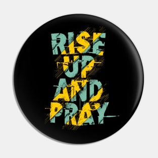 Rise Up And Pray Pin