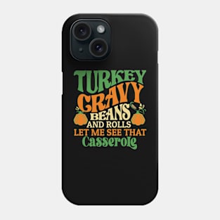 Turkey Gravy Thanksgiving Phone Case