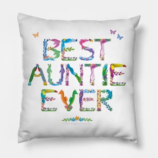 Best Auntie Every - tropical word art Pillow