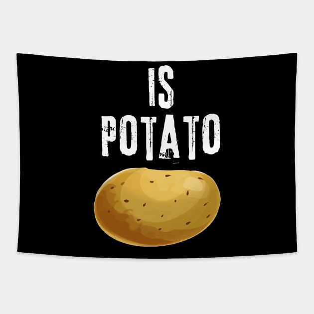 Is Potato Tapestry by Teewyld