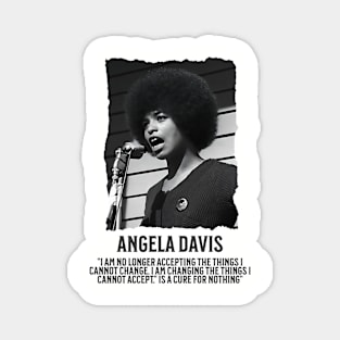 Angela Davis - I am no longer accepting the things I cannot change Magnet