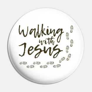 Walking with Jesus Pin