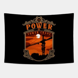 The Power Of Tower Crane 2 Tapestry