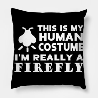 human costume firefly saying beetle Pillow