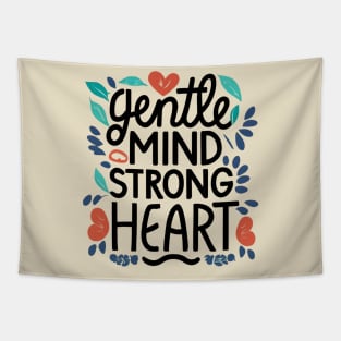 Gentle Mind strong Heart Tapestry