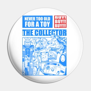 THE TOYS COLLECTOR Pin